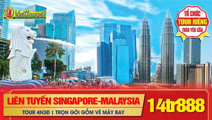 Du lịch Tết Nguyên Đán Singapore - Malaysia 4N3Đ | Khởi Hành: 29 Tết & Mùng 1, 2 tết