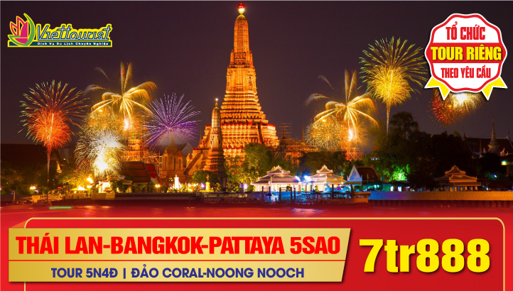 Du lịch Tết Nguyên Đán Thái Lan 5SAO 5N4Đ | Bangkok - Pattaya - Đảo Coral - Công viên khủng long NoongNooch - Wat Arun