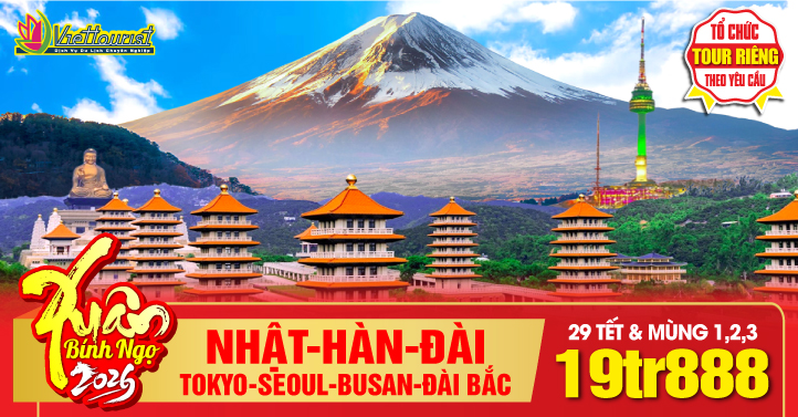 Tour Tết NHẬT-HÀN-ĐÀI