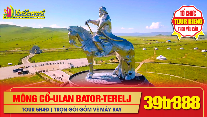 Tour Du Lịch Tết Nguyên Đán Mông Cổ 5N4Đ | Thủ đô ULAANBAATAR [ULAN BATOR] - Tượng Đài THÀNH CÁT TƯ HÃN - Công Viên TERELJ - Khám phá Mông Cổ Hiện Đại & Tìm hiểu văn hoá Du Mục