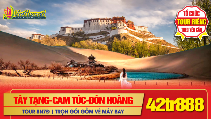 Tour du lịch Tết Nguyên Đán CAM TÚC - TÂY TẠNG 8N7Đ | Đôn Hoàng- Hang Mạc Cao - Gia Dục Quan - Minh Sa Sơn - Nguyệt Nha Tuyền - Địa Mạo Đan Hà - Lhasa - Yamdrok - Trải nghiệm đường sắt cao nguyên Thanh Tạng