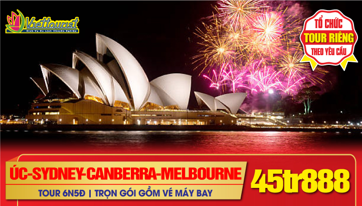 Du lịch ÚC Tết Nguyên Đán | SYDNEY - Thủ đô CANBERRA - MELBOURNE 6N5Đ Bay thẳng