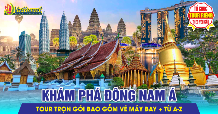 Tour Đông Nam Á Liên Tuyến