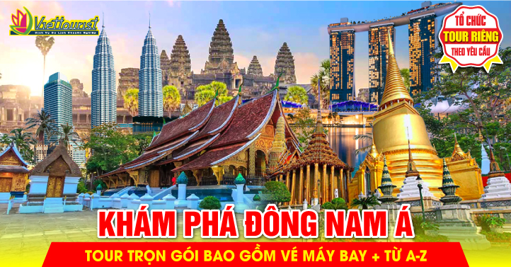 Tour Đông Nam Á Liên Tuyến