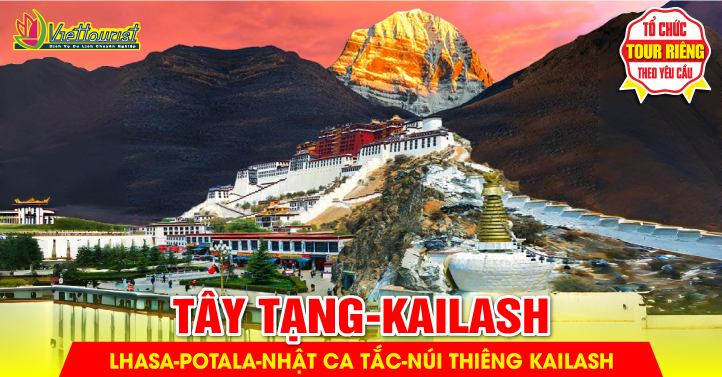 Tây Tạng - Kailash linh thiêng 2025 - 2026