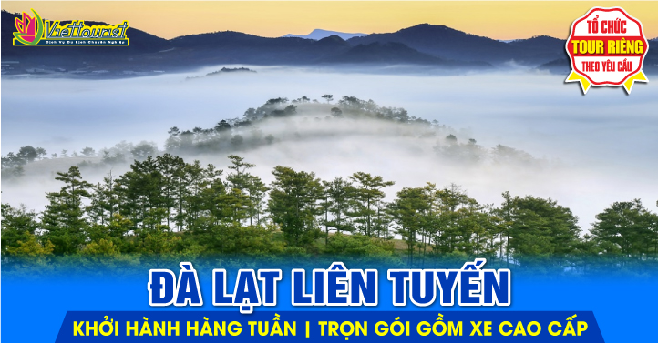 Du lịch ĐÀ LẠT liên tuyến