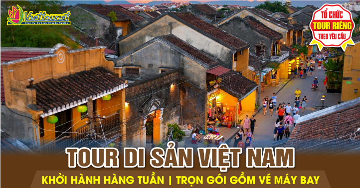Tour Di Sản UNESCO Tại Việt Nam