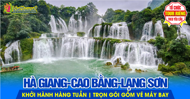 HÀ GIANG - CAO BẰNG - BẮC KẠN - LẠNG SƠN