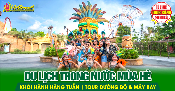 DU LỊCH HÈ TRONG NƯỚC