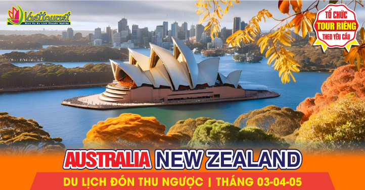 Tour ÚC - New Zealand Mùa Thu Tháng 03 - 05