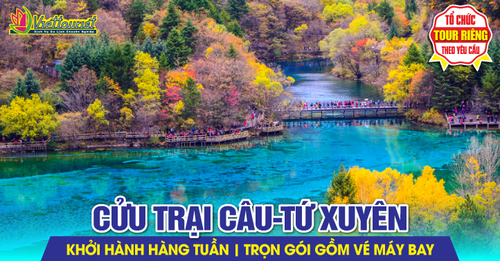 Cửu Trại Câu - Thành Đô - Tứ Xuyên