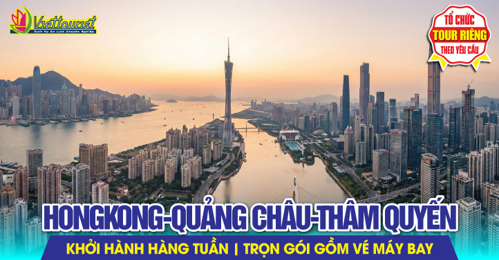 Du Lịch Hong Kong - Quảng Châu - Thẩm Quyến