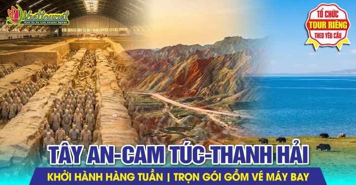 Tây An - Hà Nam - Cam Túc - Thanh Hải