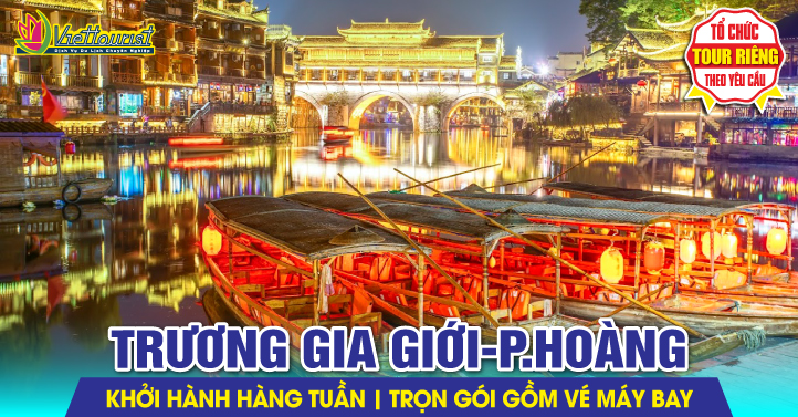 Trương Gia Giới - Phượng Hoàng Cổ Trấn