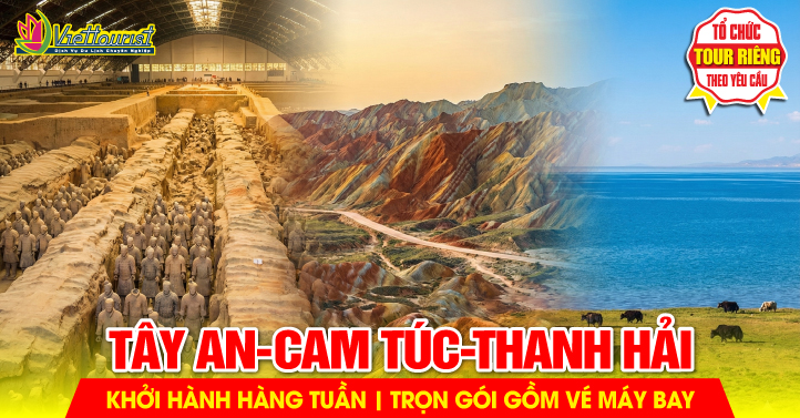 Tây An - Hà Nam - Cam Túc - Thanh Hải