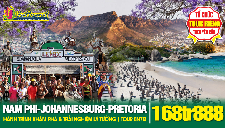 Du Lịch NAM PHI 8N7Đ - Khám phá Johannesburg - Pretoria - Cape Town