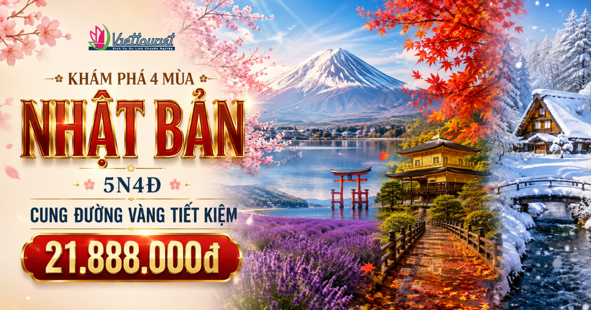 Tour Nhật Bản 5N4Đ | Cung Đường Vàng Siêu Tiết Kiệm