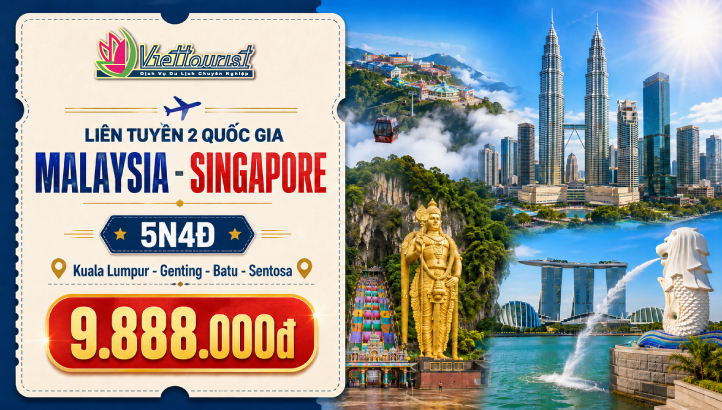 Tour Malaysia Singapore 5N4Đ | Siêu Tiết Kiệm