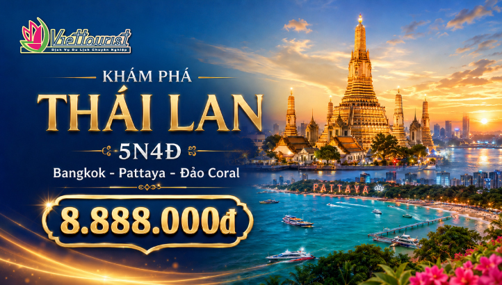 Tour Thái Lan 5 Sao 5N4Đ | Bangkok – Pattaya