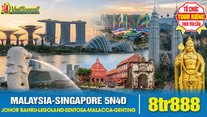 Tour Du lịch MALAYSIA - SINGAPORE 5N4Đ SIÊU TIẾT KIỆM | Johor Bahru - Singapore - Đảo Sentosa - Phố cổ Malacca - Động Batu - Thủ đô Kuala Lumpur - Cao nguyên Gentting - Làng Pháp Bukitt