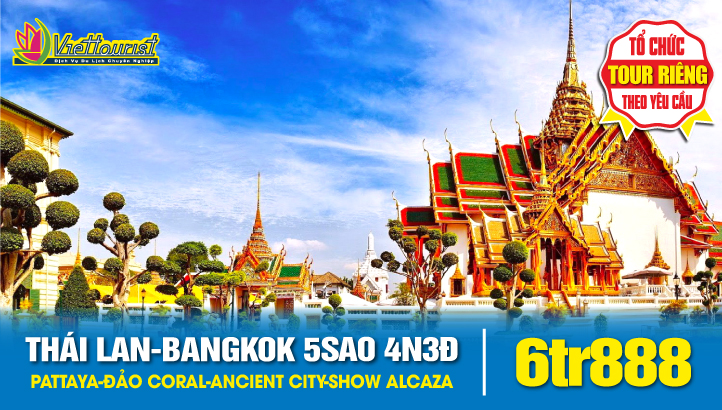Du Lịch Thái Lan Bangkok - Pattaya 5SAO 4N3Đ | Đảo Coral - Ancient City + Tặng Massage - Show Alcaza - BBQ Hải Sản