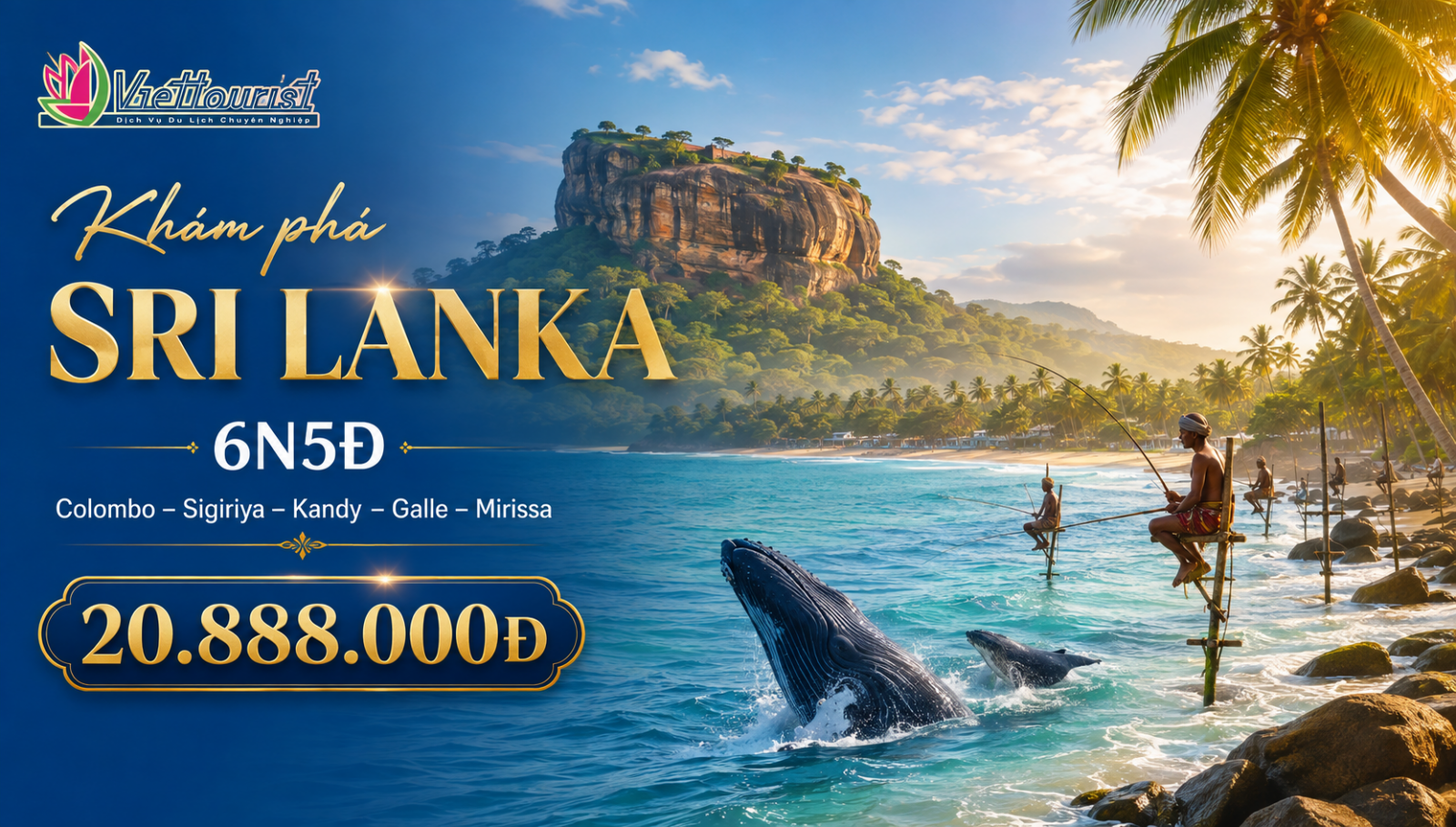 Tour Du Lịch Sri Lanka Cảnh Đẹp 6N5Đ : Colombo – Sigiriya – Kandy – Nine Arch Bridge Ella – Galle – Câu Cá Cà Kheo - Xem Cá Voi Xanh