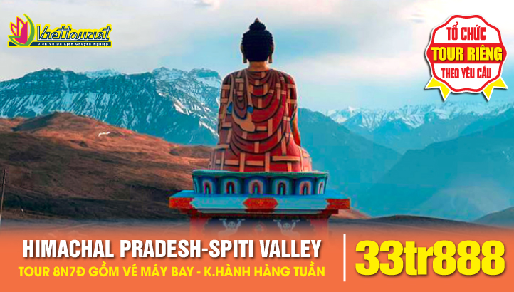 Tour Du Lịch Ấn Độ Himachal Pradesh - Spiti Valley thung lũng Himalaya ngàn năm - Dharamshala khám phá nơi ở Đức Đạt Lai Lạt Ma Tây Tạng - thủ phủ Shimla 8N7Đ