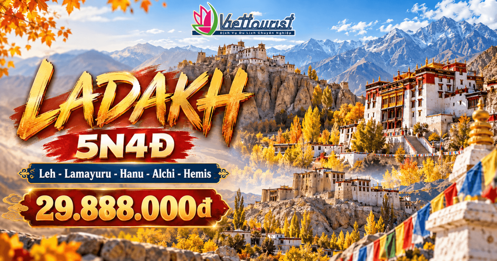 Tour Ladakh Mùa Thu 6N5Đ | Lá Vàng Thung Lũng Indus