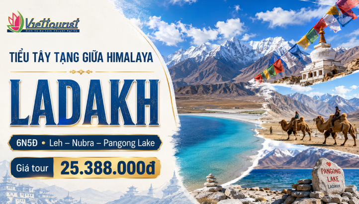 Tour Ladakh Ấn Độ 6N5Đ | Tiểu Tây Tạng – Hồ Pangong