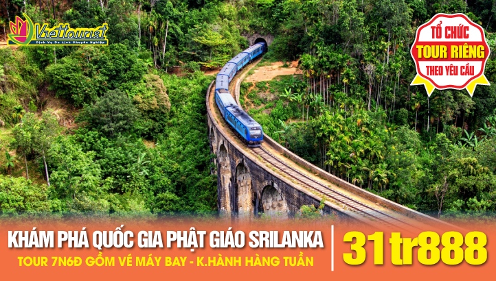 Tour du lịch SRILANKA 7N6Đ - KHÁM PHÁ QUỐC GIA PHẬT GIÁO Ở ẤN ĐỘ DƯƠNG