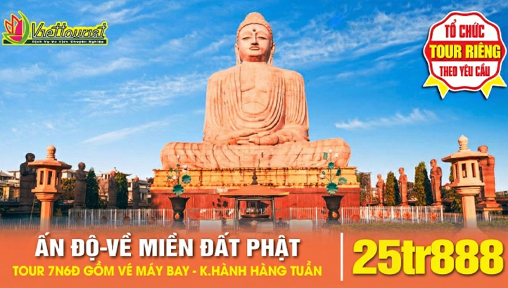 Tour du lịch hành hương ẤN ĐỘ - NEPAL – TỨ ĐỘNG TÂM – VỀ MIỀN ĐẤT PHẬT 7N6D