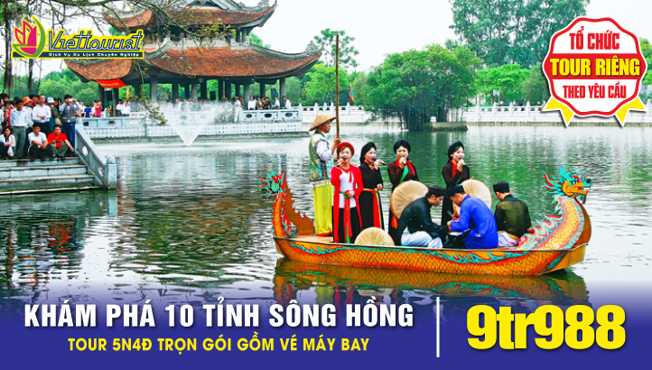 Tour Du lịch Miền Bắc - Khám phá 10 tỉnh, thành phố Đồng Bằng Sông Hồng Việt Nam