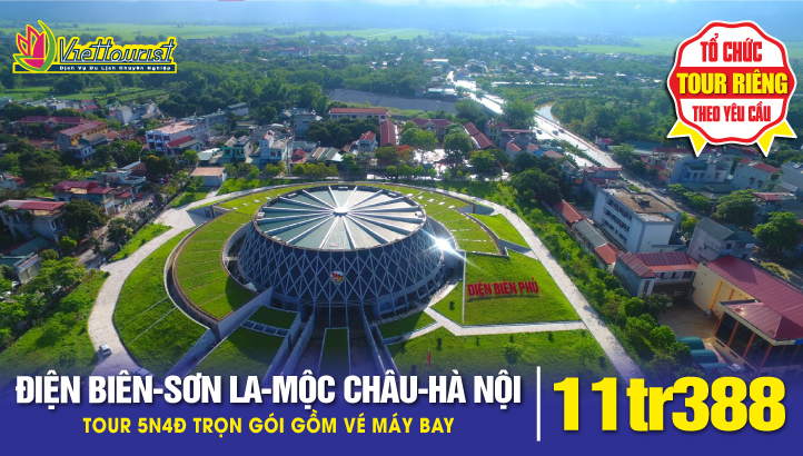 Tour du lịch ĐIỆN BIÊN – SAPA - FANSIPAN - MỘC CHÂU 5N4Đ