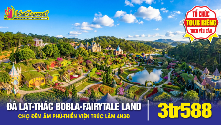 TOUR ĐÀ LẠT - XỨ SỞ THẦN TIÊN - THÁC BOBLA - FAIRYTALE LAND | TOUR 4N3Đ