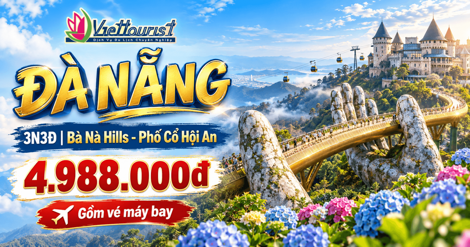 Tour du lịch Đà Nẵng - Bà Nà Hills - Hội An 3N3Đ trọn gói gồm vé máy bay