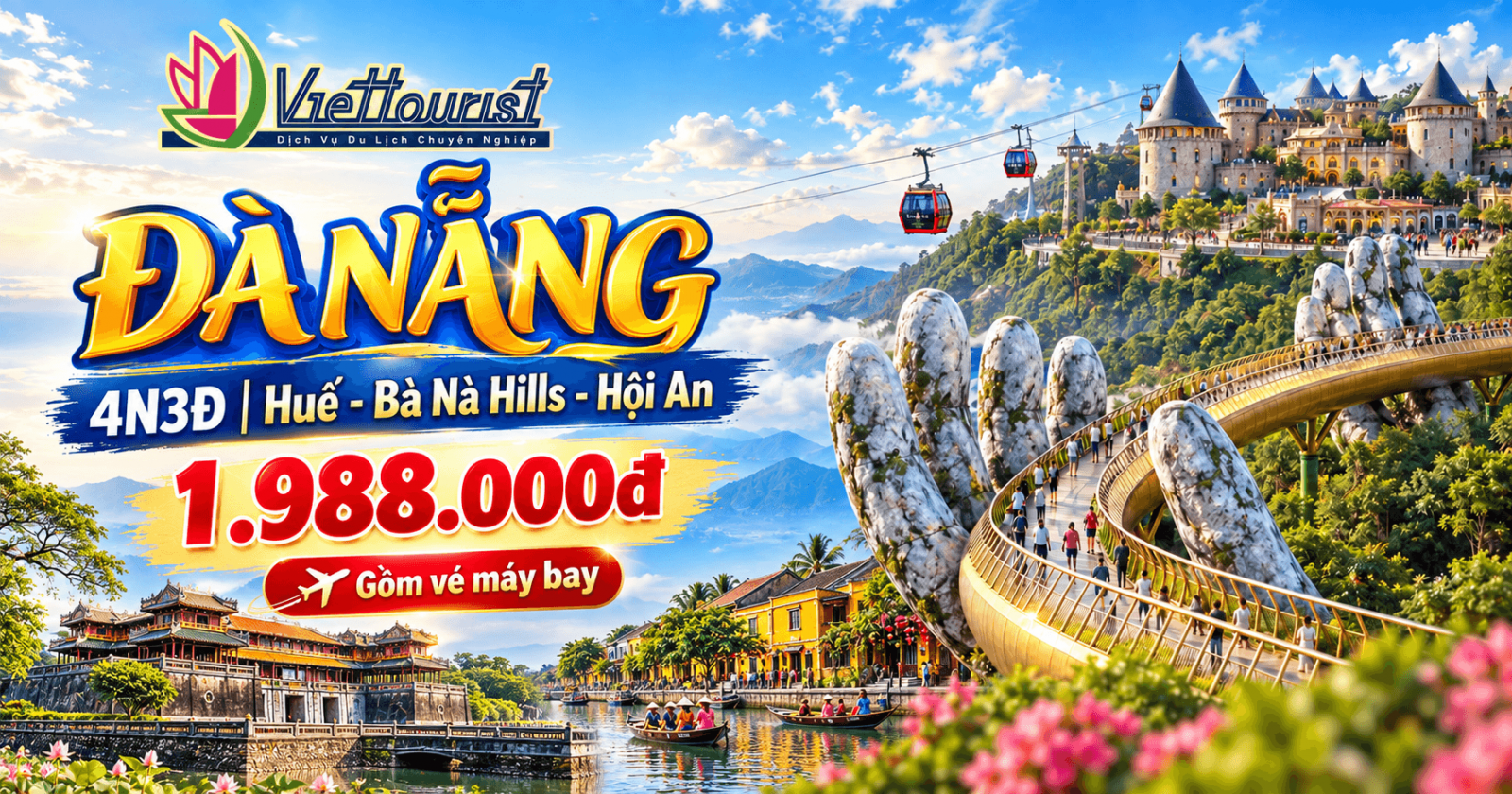 Tour du lịch ĐÀ NẴNG - BÀ NÀ HILLS  - HỘI AN - HUẾ 4N3Đ | Trọn gói giá chỉ 1tr988đ/khách - Tour định kỳ thứ 5,6,7 hàng tuần