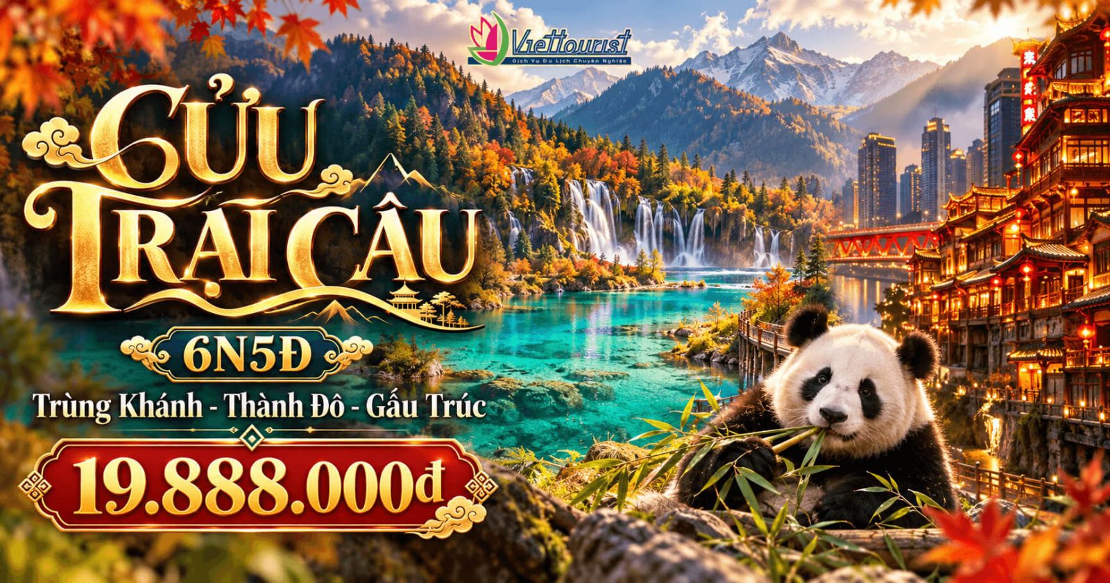 Tour du lịch Trùng Khánh – Thành Đô – Gấu Trúc – Cửu Trại Câu 6N5Đ