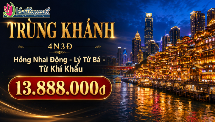 Tour du lịch Trùng khánh - Trung Quốc 4N3Đ | Khám phá Thành Phố xa hoa hiện đại bậc nhất Trung Quốc