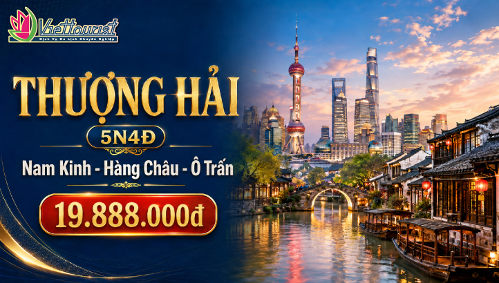 Tour Thượng Hải 5N4Đ No Shopping | Nam Kinh – Ô Trấn