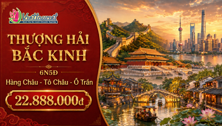 Tour Thượng Hải Bắc Kinh 6N5Đ | Hàng Châu – Ô Trấn