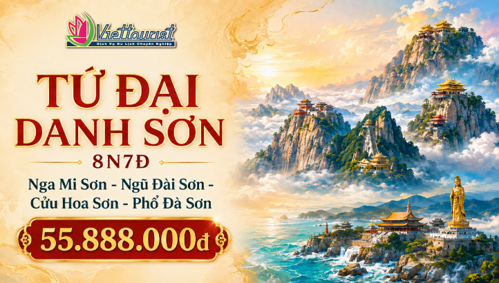Tour du lịch Trung Quốc | Tứ Đại Danh Sơn - Thành đô - Nga Mi Sơn – Ngũ Đài Sơn – Cửu Hoa Sơn – Phổ Đà Sơn – Hàng Châu 8N7Đ