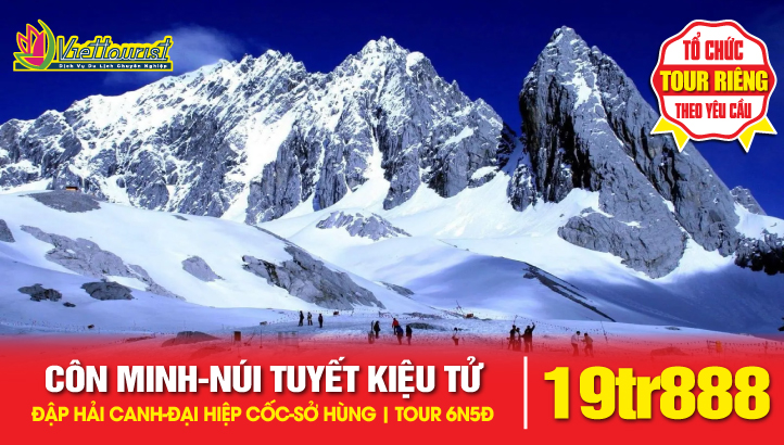 Tour Du Lịch Vân Nam | Côn Minh – Kim Điện – Đập Hải Canh - Núi Tuyết Kiệu Tử - Đại Hiệp Cốc Ni Châu Hà – Sở Hùng 6N5Đ