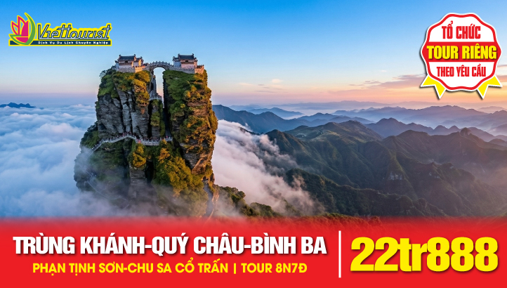 Tour du lịch Trùng Khánh - Quý Châu - Phạn Tịnh Sơn - Bình Ba ngắm hoa anh đào - Chu Sa Cổ Trấn - Tây Giang Thiên Hộ Miêu Trại| Tour Trung Quốc liên tuyến 8N7Đ