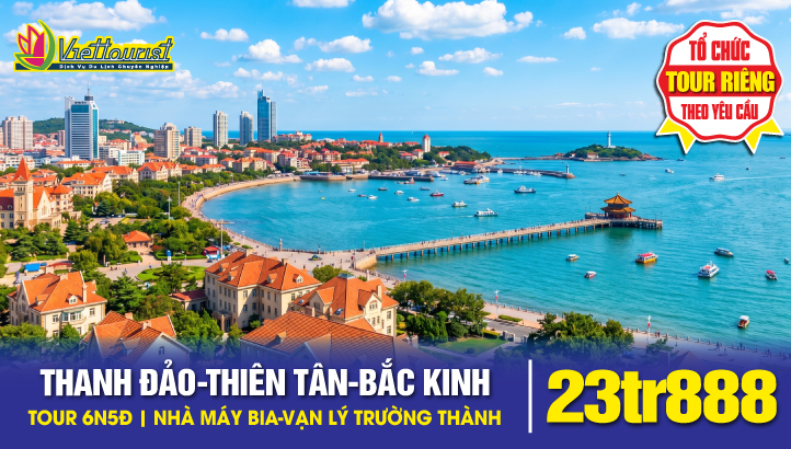 Tour du lịch Trung Quốc | Thanh Đảo - Thiên Tân - Bắc Kinh 6N5Đ