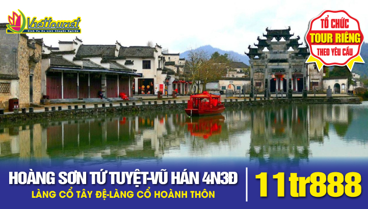 Tour du lịch Hoàng Sơn | Vũ Hán | Làng Cổ Tây Đệ | Làng Cổ Hoành Thôn 4n3d