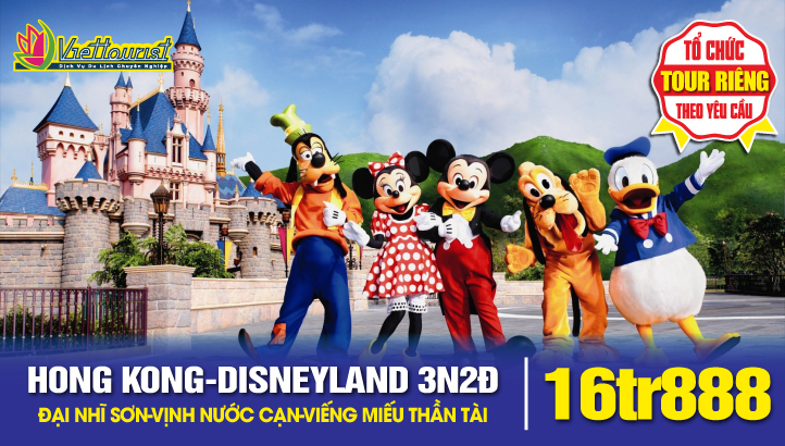 Du lịch Hongkong 4sao 3N2Đ trọn gói gồm vé máy bay - VIP TOUR Disneyland + Đại Nhĩ Sơn