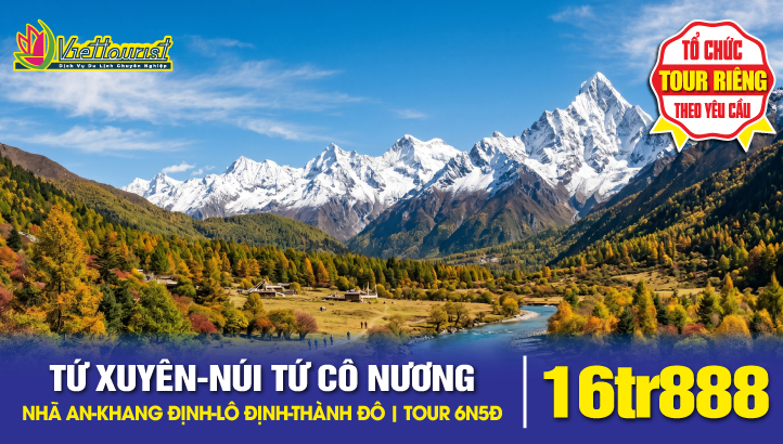 Tour du lịch Núi Tứ Cô Nương -  Cam Tư - Viên In Kinh Đức Cách - Nhã An - Khang Định - Lô Định - Thành Đô - Thắng cảnh Tứ Xuyên Trung Quốc