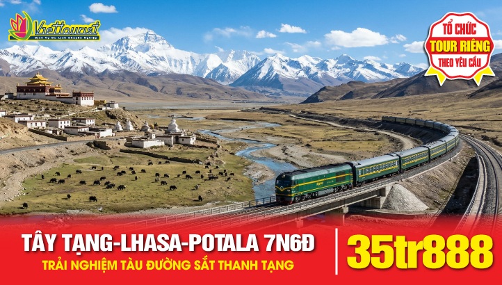 Tour du lịch TÂY TẠNG 7N6Đ - Trải nghiệm tàu đường sắt Thanh Tạng phù hợp cho người cao tuổi | LHASA - CUNG ĐIỆN POTALA - CHÙA ĐẠI CHIÊU - PHỐ BÁT GIÁC - HỒ YAMDROK