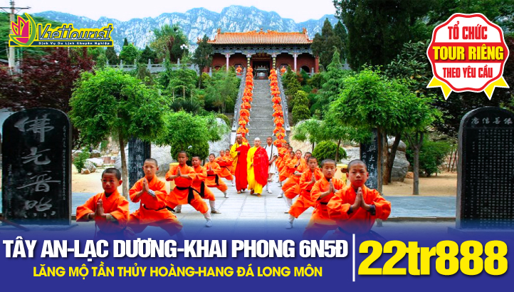 Tour du lịch Tây An - Tần Thuỷ Hoàng - Lạc Dương - Hang Đá Long Môn - Thiếu Lâm Tự - Khai Phong - Trịnh Châu 6N5Đ