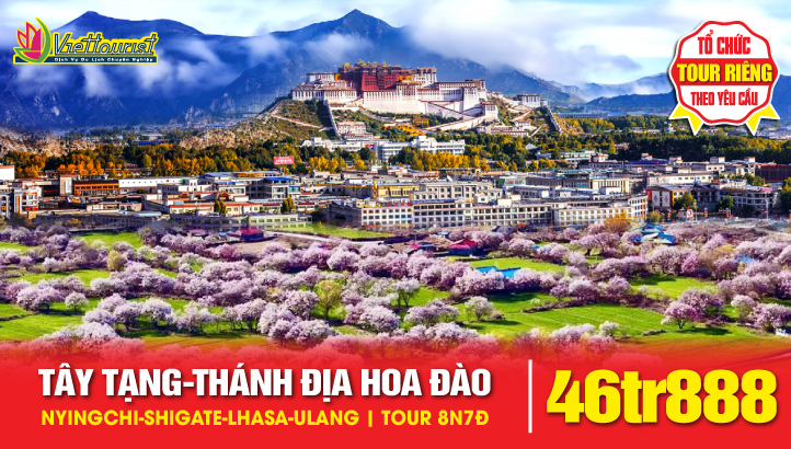 Tour du lịch Tây Tạng 8N7Đ | Nyingchi – Shigatse – Lhasa - Biển rừng LULANG